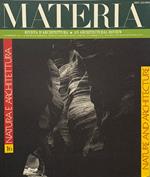 Materia. 2° Quadrimestre 1994. N. 16. Natura e architettura / Nature and Architecture