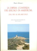 difesa costiera del Regno di Sardegna. Dal XVI al XIX secolo