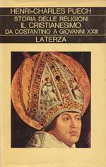 Storia delle religioni. III. Il Cristianesimo da Costantino a Giovanni XXIII