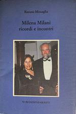 Milena Milani, ricordi e incontri