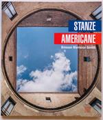 Stanze americane. Bressan Marrocco Savelli