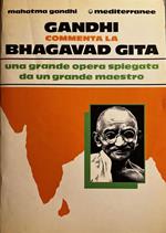 Gandhi commenta la Bhagavad Gita