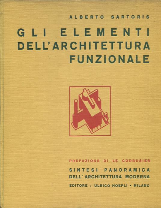 Gli elementi dell'architettura funzionale - Alberto Sartoris - copertina