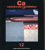Ca/Ceramica per l'Architettura. Anno V, n. 12, dicembre 1991