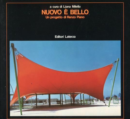 Nuovo è bello. Un progetto di Renzo Piano - Liana Milella - copertina