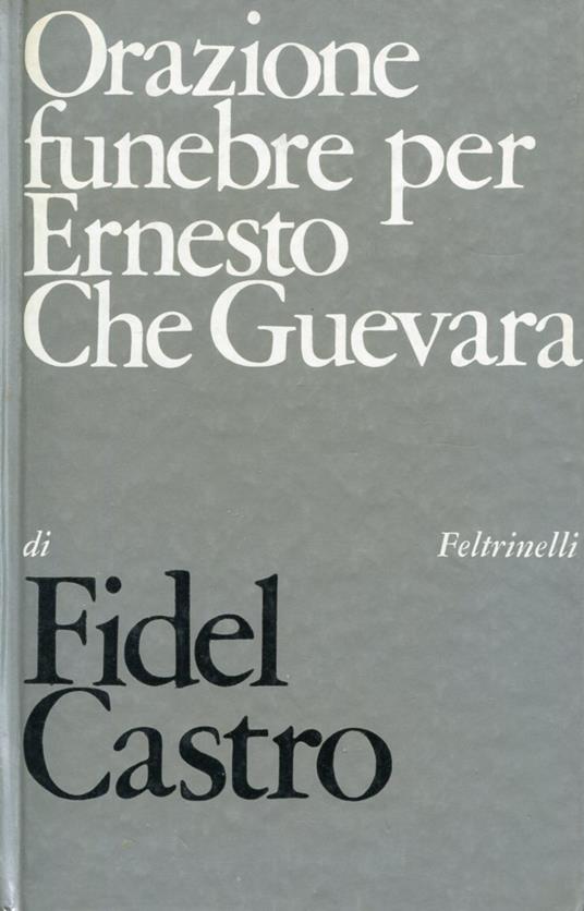 Orazione funebre per Ernesto Che Guevara - Fidel Castro - copertina