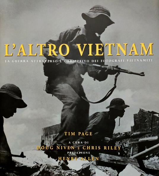 L' altro Vietnam. La guerra attraverso l'obbiettivo dei fotografi vietnamiti - copertina