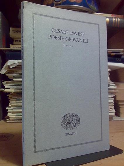 Cesare Pavese - POESIE GIOVANILI - Einaudi 1989 - copertina