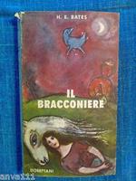 H.E. Bates - Il Bracconiere - 1956