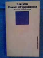 Keniston - GIOVANI ALL' OPPOSIZIONE - 1972