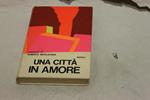 Alberto Bevilacqua - Una città in amore