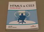 Html5 & Css3 Guida All'Uso Di: Hill Josh