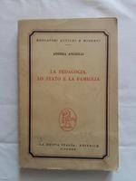 La pedagogia, lo stato e la famiglia. La Nuova Italia Editrice. 1961 - III