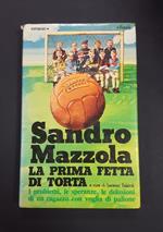 La prima fetta di torta. Rizzoli. 1977 - III