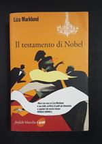 Il testamento di Nobel. Marsilio. 2009 - I