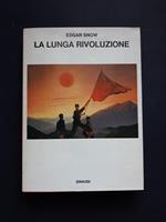 La lunga rivoluzione. Einaudi. 1973 - I