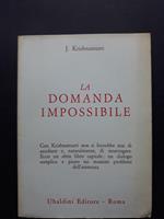 La domanda impossibile. Ubaldini. 1974-I