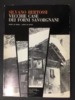 Vecchie case dei forni Savorgnani. Forni di sopra - forni di sotto. Azienda Autonoma di Soggiorno e Turismo di Forni di Sopra. 1973
