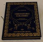 Leo Steiner. CRISTOFORO COLOMBO. Editoriale del Drago. 1992