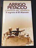 L' armata nel deserto. Il segreto di El Alamein. Mondadori. 2001