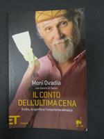 Ovadia Moni e Di Santo Gianni. Il conto dell'ultima cena. Il cibo, lo spirito e l'umorismo ebraico. Einaudi. 2010-I