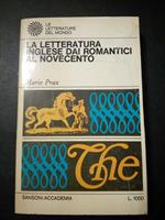 La letteratura inglese dai romantici al novecento. Sansoni. 1967