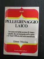 Pellegrinaggio laico. Fratelli Fabbri. 1973