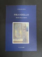 Pirandello. Storia di un amore. Il lunario. 1992