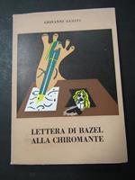 Lettera di Bazel alla chiromante. All'insegna del pesce d'oro. 1971