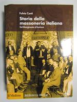 Storia della massoneria italiana. Dal Risorgimento al fascismo. Il Mulino. 2004