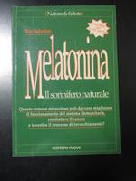 Melatonina. Il sonnifero naturale. Tecniche nuove 1996