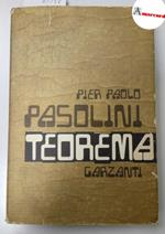 Pasolini Pier Paolo, Teorema, Garzanti, 1968