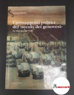 Pacini, Arturo. I presupposti politici del secolo dei genovesi : la riforma del 1528. Genova Società ligure di storia patria, 1990