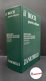 Boch, Raoul. , and Salvioni, Carla. Il Boch : dizionario francese italiano, italiano francese. Bologna Zanichelli, 2000