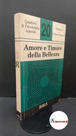 Meltzer, Donald. , and Williams, Meg Harris. Amore e timore della bellezza : il ruolo del conflitto estetico nello sviluppo, nell'arte e nella violenza. Roma Borla, 1989