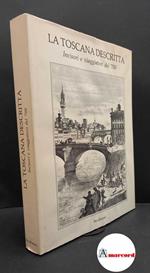 Tongiorgi Tomasi, Lucia. , and Tosi, Alessandro. , Tongiorgi, Fabio. La Toscana descritta : incisori e viaggiatori del '700. Pisa Pacini, 1990