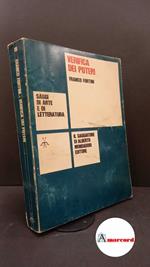 Fortini, Franco. Verifica dei poteri : scritti di critica e di istituzioni letterarie. Milano Il saggiatore, 1969