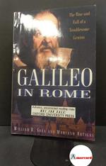 Shea, William R.. Galileo in Rome : the rise and fall of troublesome genius. New York Oxford university press, 2003