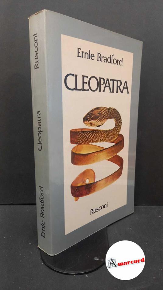 Bradford Ernle. Cleopatra. Rusconi. 1982 - Bradford Ernle - copertina