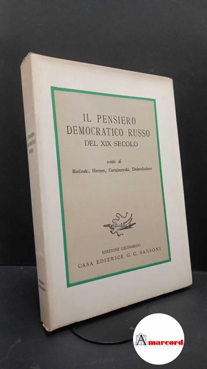 AA.VV. Il pensiero democratico russo del 19. secolo \Firenze! Sansoni, 1950 - copertina