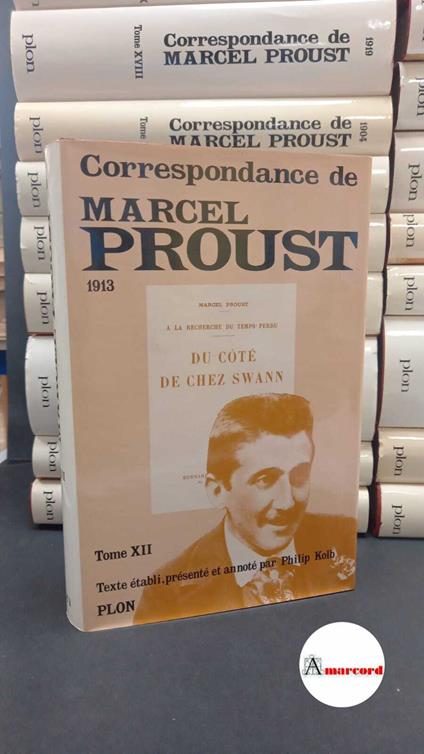 Proust, Marcel. , and Kolb, Philip. Correspondance 21 voll. Paris Plon, 1970-1993 - Marcel Proust - copertina