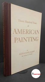 Three hundred years of american painting, Time, 1957