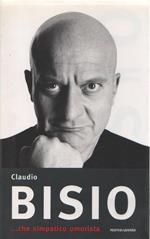 Che simpatico umorista. Claudio Bisio