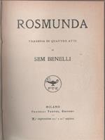 Rosmunda. Tragedia in quattro atti. Sam Benelli