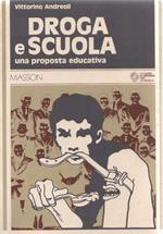 Droga e scuola. Vittorino Andreoli