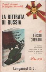 La ritirata di Russia. Egisto Corradi