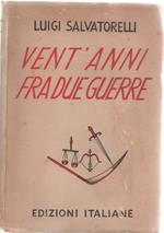 Vent'anni fra due guerre. Luigi Salvatorelli