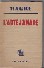 L' arte d'amare. M. Magre