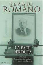 La pace perduta. Sergio Romano