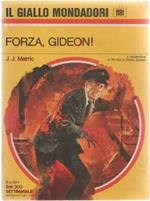 Forza, Gideon!. J.J. Marric